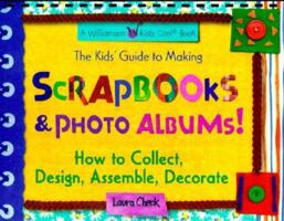 Kids GT Making Scrapbooks & PH (Williamson Kids Can!) 1885593597 Book Cover