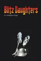 Blitz Daughters 148091312X Book Cover