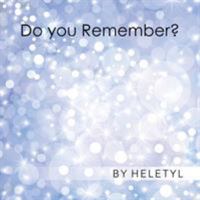 Do You Remember? 1504301870 Book Cover