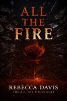 All the Fire B0GM13ZL4W Book Cover