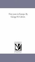 First Years in Europe 1241522936 Book Cover