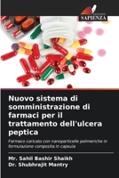 Nuovo sistema di somministrazione di farmaci per il trattamento dell'ulcera peptica (Italian Edition) 6207906314 Book Cover