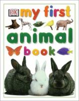 My First Animal Book (My First series) 0789485214 Book Cover