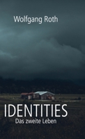 Identities: Das zweite Leben 3749763038 Book Cover