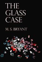 The Glass Case 1984269984 Book Cover