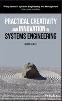 Practical Creativity and Innovation in Systems Engineering 1119383234 Book Cover