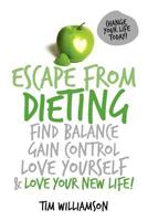 Escape from Dieting 0980445728 Book Cover