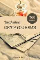 Jane Austen's Cryptograms: 300 Challenging Literary Puzzles in LARGE PRINT with hints B08SYV3D4V Book Cover