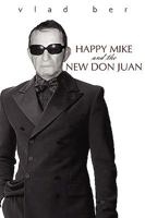 Happy Mike and the New Don Juan 1425750168 Book Cover