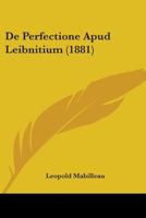 De Perfectione Apud Leibnitium 1104124823 Book Cover