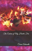 The Embers of My Heart's Fire 1072586169 Book Cover