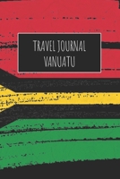 Travel Journal Vanuatu: 6x9 Travel Notebook or Diary with prompts, Checklists and Bucketlists perfect gift for your Trip to Vanuatu for every Traveler 1713156326 Book Cover