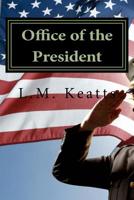 Office of the President 151957469X Book Cover