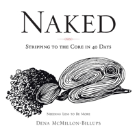 Naked: Stripping to the Core in 40 Days 1546245200 Book Cover