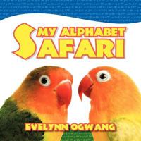 My Alphabet Safari 1456756214 Book Cover