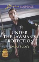 Under The Lawman's Protection 0373676549 Book Cover