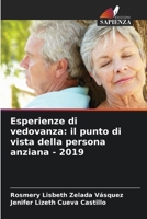 Esperienze di vedovanza: il punto di vista della persona anziana - 2019 6206867250 Book Cover