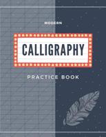 Modern Calligraphy Practice Book: Lettering workbooks - Hand Lettering Practice Composition Notebook 1092847847 Book Cover