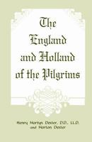 The England and the Holland of the Pilgrims 1016822413 Book Cover
