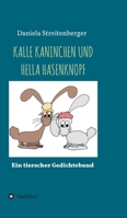 Kalle Kaninchen Und Hella Hasenknopf: Ein tierischer Gedichteband (German Edition) 3347016521 Book Cover