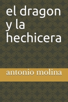 el dragon y la hechicera (los 4 heroes) (Spanish Edition) B087H963N7 Book Cover
