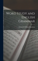 Word Study and English Grammar 1515238156 Book Cover