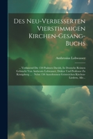 Des Neu-verbesserten Vierstimmigen Kirchen-gesang-buchs: ... Verfassend Die 150 Psalmen Davids, In Deutsche Reimen Gebracht Von Ambrosio Lobwasser, ... Kirchen-liedern, Alle... (German Edition) 1022384031 Book Cover