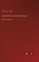 Zeitschrift für das Gymnasial-Wesen: XXXXIV. Jahrgang 336870883X Book Cover