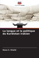 La langue et la politique du Kurdistan irakien (French Edition) 6208422957 Book Cover