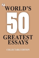 Worlds 50 Greatest Essays 9355468873 Book Cover