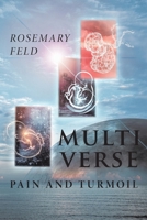 Multiverse: Pain and Turmoil 1722973005 Book Cover