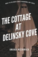 The Cottage at Delinsky Cove B0BNN6NFT6 Book Cover
