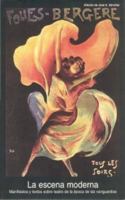 La Escena Moderna: Manifiestos y Textos Sobre Teatro de La Epoca de Vanguardias 8446010216 Book Cover