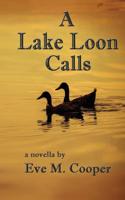 A Lake Loon Calls 1519691785 Book Cover