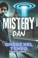 Mistery Dan: Ombre nel Tempo (Libri di Fantascienza) (Italian Edition) B0DHGXL36K Book Cover