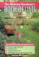 The Midwest Gardener's Book of Lists (Book of Lists Series) 087833985X Book Cover