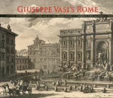 Giuseppe Vasi's Rome: Lasting Impressions from the Age of the Grand Tour 087114297X Book Cover