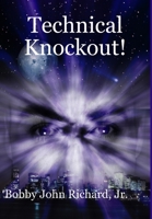 Technical Knockout! 1300062312 Book Cover