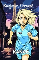 Bonjour, Chaos! B0FQ4TWRHM Book Cover
