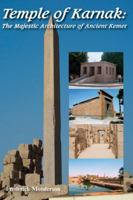 Temple of Karnak: The Majestic Architecture of Ancient Kemet 142596642X Book Cover