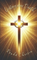 Victory over Death B0F2BBY589 Book Cover