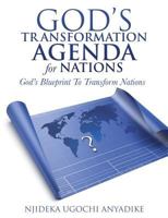 God's Transformation Agenda for Nations 149846050X Book Cover