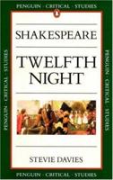 Shakespeare: Twelfth Night (Critical Studies, Penguin) 0140771336 Book Cover
