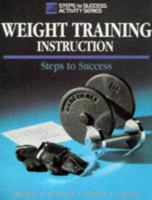 Weight Training Instruction (Steps to Success) 0873226186 Book Cover