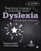 Teaching Literacy to Learners with Dyslexia: A Multi-Sensory Approach 1529767830 Book Cover