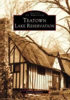 Teatown Lake Reservation (Images of America: New York) 0738510688 Book Cover