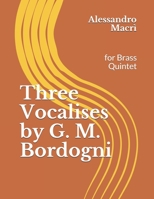 Three Vocalises by G. M. Bordogni: for Brass Quintet B0875XQR39 Book Cover