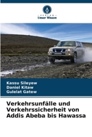 Verkehrsunfälle und Verkehrssicherheit von Addis Abeba bis Hawassa (German Edition) 6208122635 Book Cover