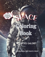 Space Coloring Book & Activities Galore B097VM51FH Book Cover
