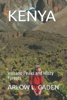 KENYA: Volcano Peaks and Misty Forests B0GCCDWVFJ Book Cover